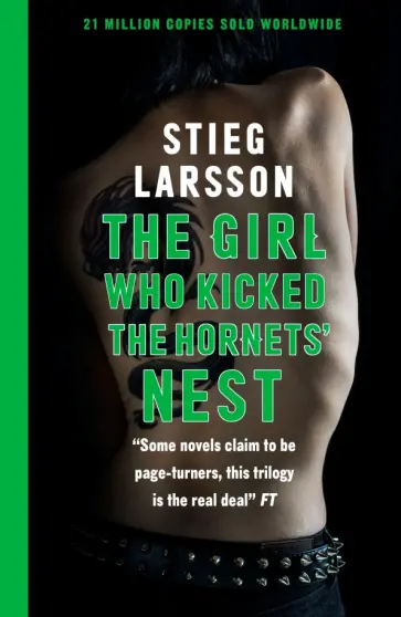 Stieg Larsson - The Girl Who Kicked the Hornets' Nest Stieg Larsson - The Girl Who Kicked the Hornets' Nest обложка книги