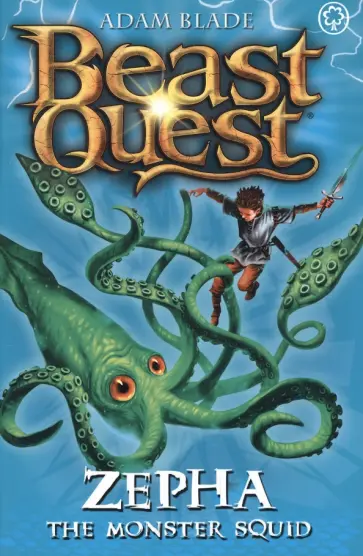 Adam Blade - Zepha the Monster Squid Adam Blade - Zepha the Monster Squid обложка книги