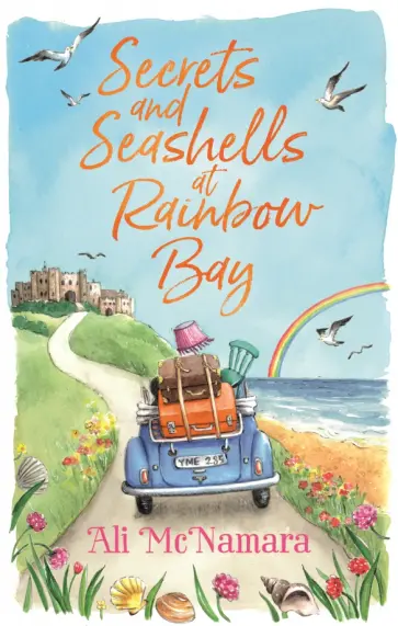 Ali McNamara - Secrets and Seashells at Rainbow Bay обложка книги