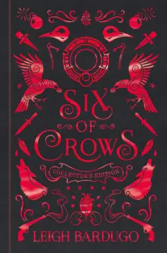 Leigh Bardugo - Six of Crows. Collector's Edition обложка книги