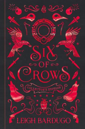Leigh Bardugo - Six of Crows. Collector's Edition Leigh Bardugo - Six of Crows. Collector's Edition обложка книги