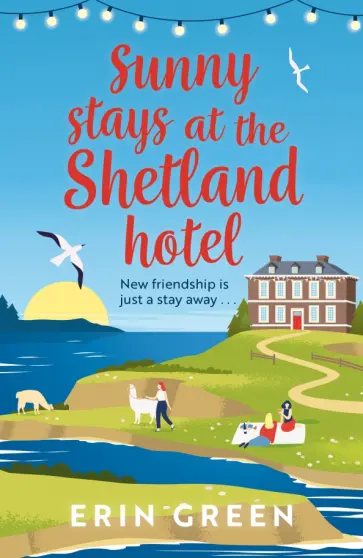 Erin Green - Sunny Stays at the Shetland Hotel обложка книги
