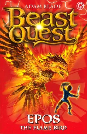Adam Blade - Epos The Flame Bird Adam Blade - Epos The Flame Bird обложка книги