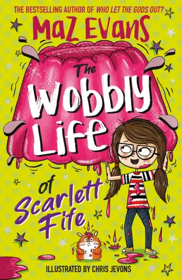 Maz Evans - The Wobbly Life of Scarlett Fife обложка книги