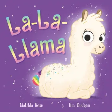 Matilda Rose - La-La-Llama Matilda Rose - La-La-Llama обложка книги