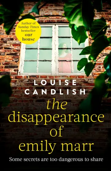 Louise Candlish - The Disappearance of Emily Marr Louise Candlish - The Disappearance of Emily Marr обложка книги