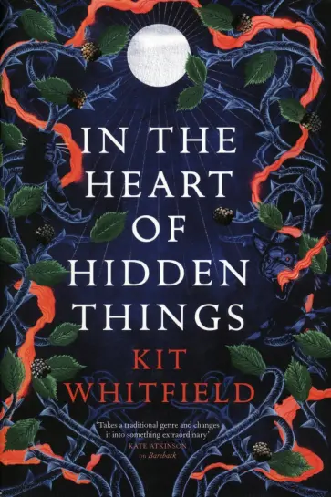 Kit Whitfield - In the Heart of Hidden Things обложка книги