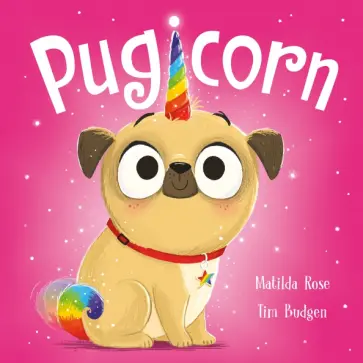 Matilda Rose - Pugicorn Matilda Rose - Pugicorn обложка книги