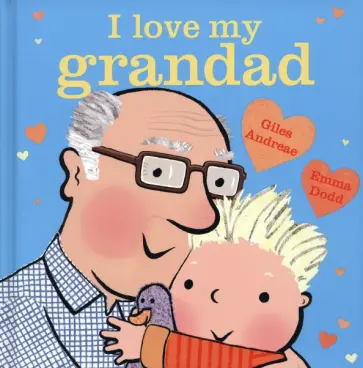 Giles Andreae - I Love My Grandad обложка книги