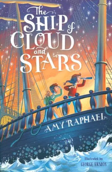 Amy Raphael - The Ship of Cloud and Stars обложка книги