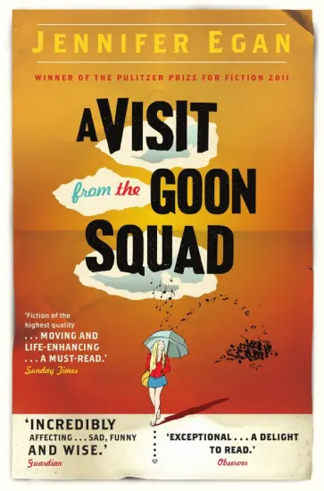 Jennifer Egan - A Visit From the Goon Squad Jennifer Egan - A Visit From the Goon Squad обложка книги