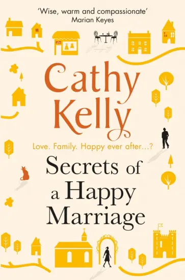 Cathy Kelly - Secrets of a Happy Marriage обложка книги