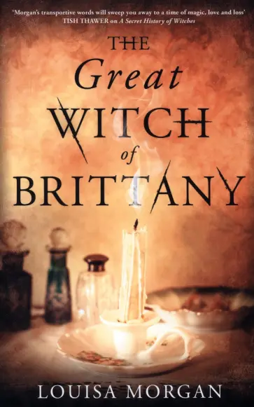 Louisa Morgan - The Great Witch of Brittany обложка книги