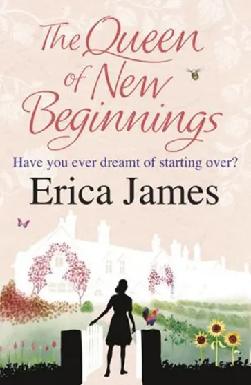 Erica James - The Queen of New Beginnings обложка книги
