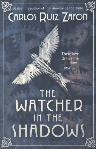 Zafon Ruiz - The Watcher in the Shadows обложка книги