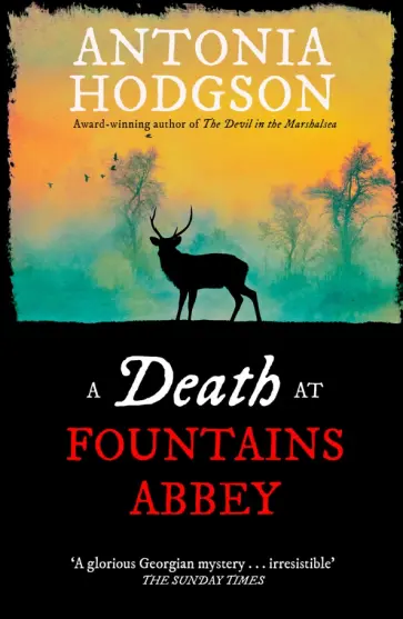 Antonia Hodgson - A Death at Fountains Abbey обложка книги