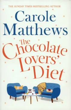 Carole Matthews - The Chocolate Lovers' Diet обложка книги