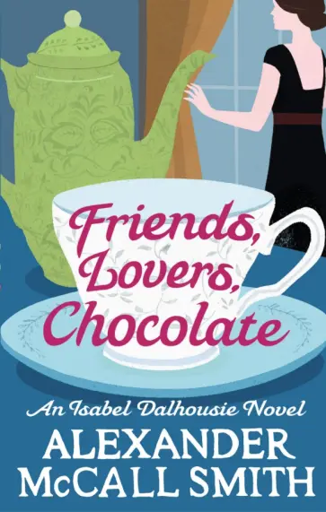 Smith McCall - Friends, Lovers, Chocolate обложка книги