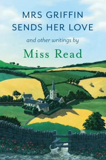 Read Miss - Mrs Griffin Sends Her Love and other writings обложка книги