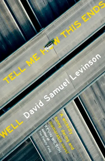 David Levinson - Tell Me How This Ends Well David Levinson - Tell Me How This Ends Well обложка книги
