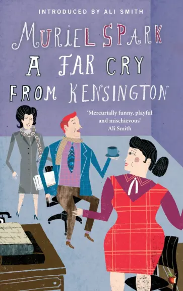 Muriel Spark - A Far Cry From Kensington Muriel Spark - A Far Cry From Kensington обложка книги