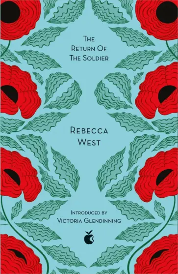 Rebecca West - The Return Of The Soldier Rebecca West - The Return Of The Soldier обложка книги