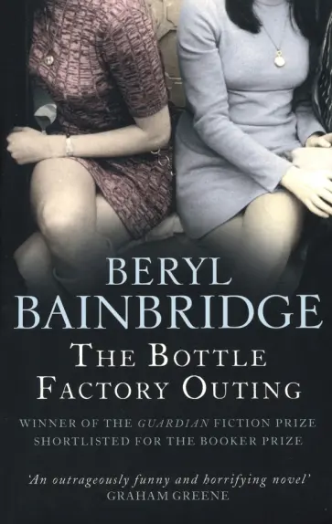Beryl Bainbridge - The Bottle Factory Outing Beryl Bainbridge - The Bottle Factory Outing обложка книги