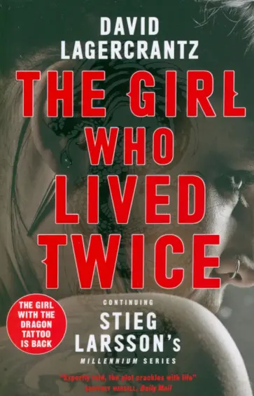 David Lagercrantz - The Girl Who Lived Twice David Lagercrantz - The Girl Who Lived Twice обложка книги