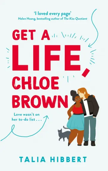 Talia Hibbert - Get A Life, Chloe Brown обложка книги