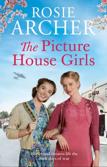 Rosie Archer - The Picture House Girls обложка книги