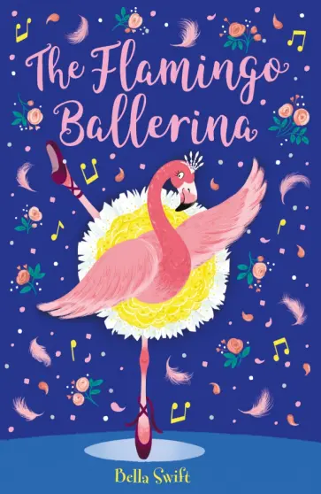 Bella Swift - The Flamingo Ballerina обложка книги