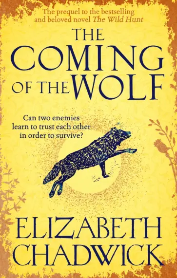Elizabeth Chadwick - The Coming of the Wolf Elizabeth Chadwick - The Coming of the Wolf обложка книги
