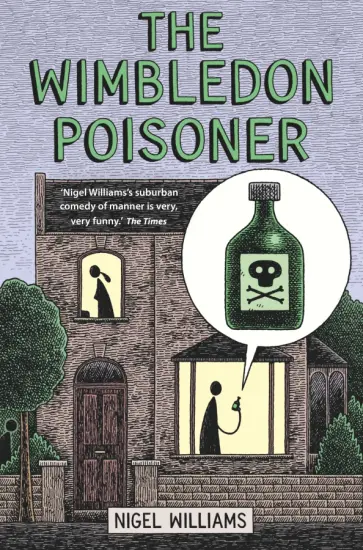 Nigel Williams - The Wimbledon Poisoner Nigel Williams - The Wimbledon Poisoner обложка книги