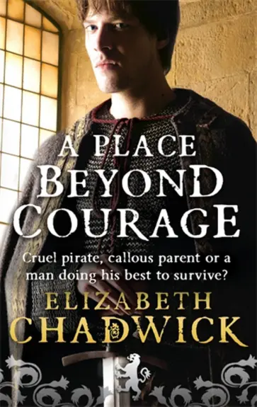 Elizabeth Chadwick - A Place Beyond Courage Elizabeth Chadwick - A Place Beyond Courage обложка книги