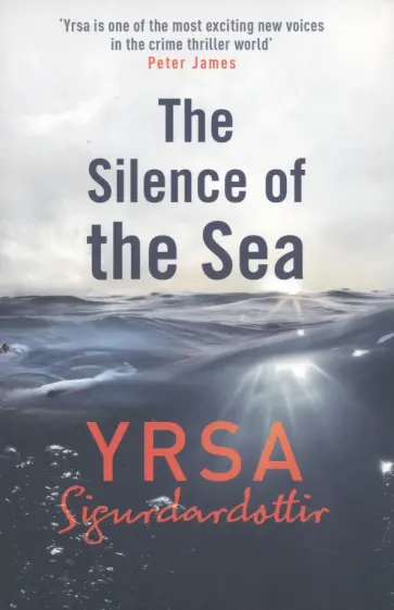 Yrsa Sigurdardottir - The Silence of the Sea Yrsa Sigurdardottir - The Silence of the Sea обложка книги