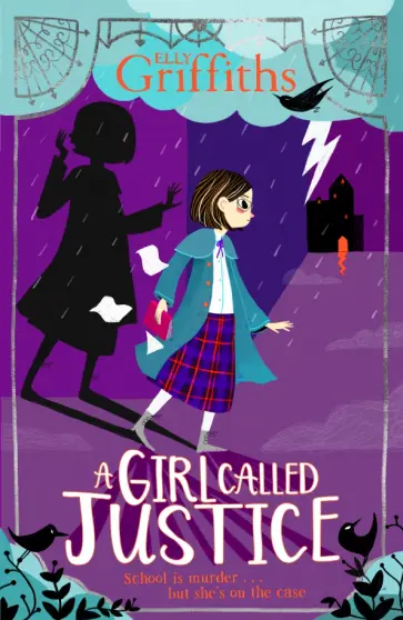 Elly Griffiths - A Girl Called Justice Elly Griffiths - A Girl Called Justice обложка книги