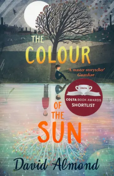 David Almond - The Colour of the Sun обложка книги