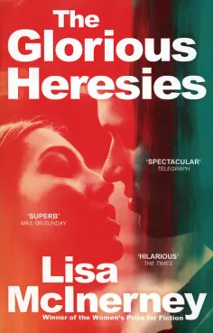 Lisa McInerney - The Glorious Heresies обложка книги