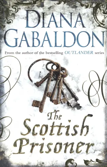 Diana Gabaldon - The Scottish Prisoner Diana Gabaldon - The Scottish Prisoner обложка книги