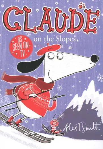 Alex Smith - Claude on the Slopes Alex Smith - Claude on the Slopes обложка книги