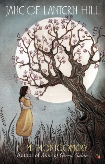 Lucy Montgomery - Jane of Lantern Hill Lucy Montgomery - Jane of Lantern Hill обложка книги