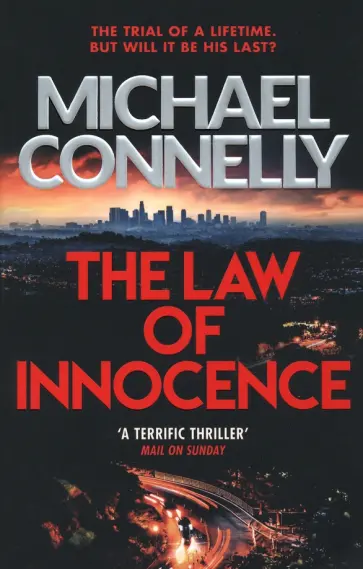 Michael Connelly - The Law of Innocence обложка книги