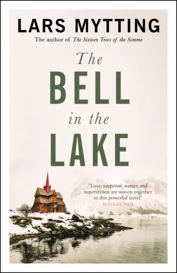 Lars Mytting - The Bell in the Lake Lars Mytting - The Bell in the Lake обложка книги
