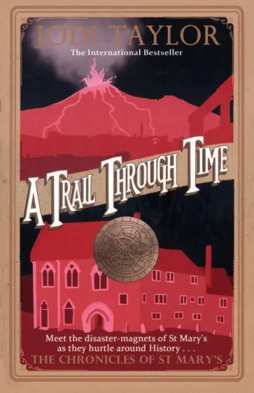Jodi Taylor - A Trail Through Time обложка книги