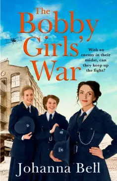 Johanna Bell - The Bobby Girls' War обложка книги