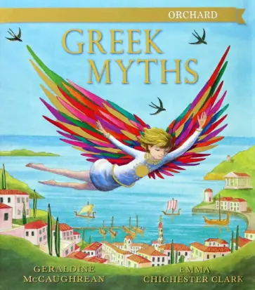 Geraldine McCaughrean - The Orchard Book of Greek Myths Geraldine McCaughrean - The Orchard Book of Greek Myths обложка книги