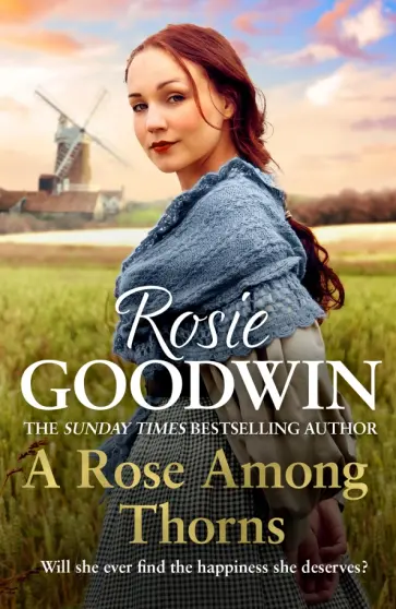 Rosie Goodwin - A Rose Among Thorns обложка книги