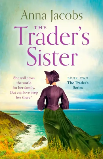 Anna Jacobs - The Trader's Sister Anna Jacobs - The Trader's Sister обложка книги