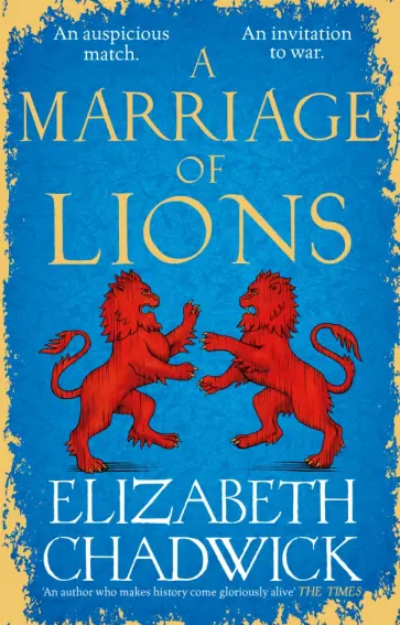 Elizabeth Chadwick - A Marriage of Lions Elizabeth Chadwick - A Marriage of Lions обложка книги