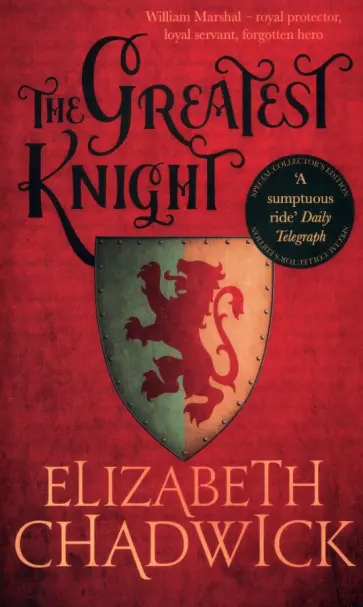 Elizabeth Chadwick - The Greatest Knight Elizabeth Chadwick - The Greatest Knight обложка книги